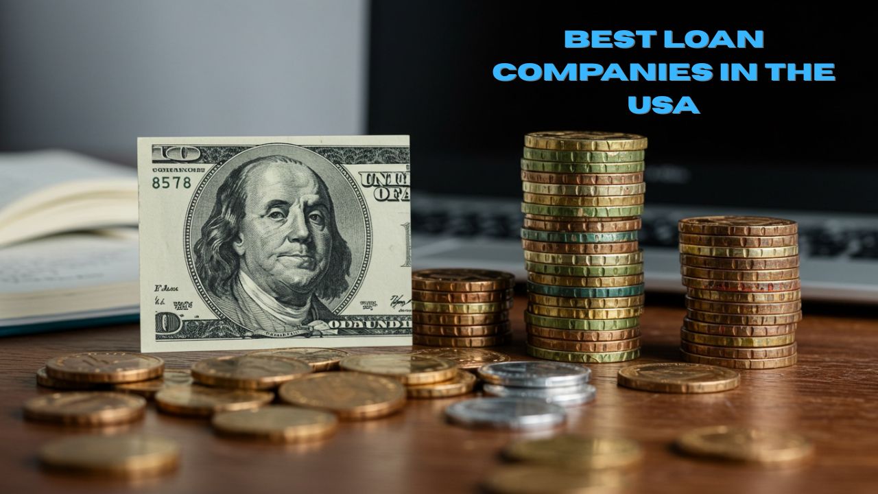 Best Loan Companies in the USA